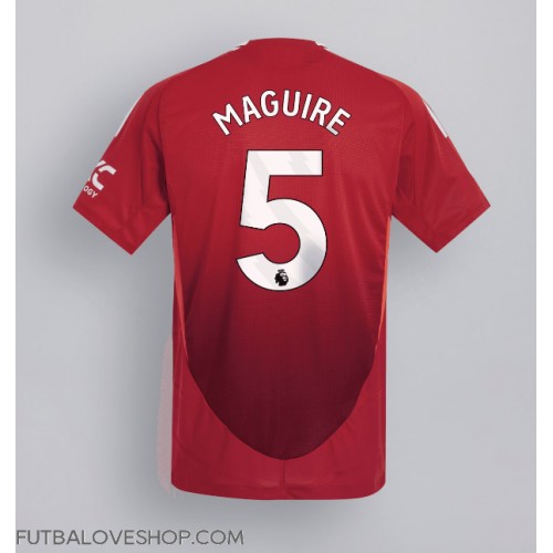 Dres Manchester United Harry Maguire #5 Domáci 2024-25 Krátky Rukáv